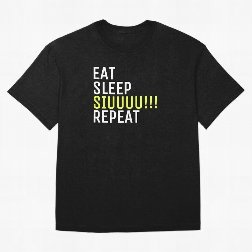 Eat sleep siuuu repeat Oversized T-Shirt Elevate Match Day Hype around FIFA World Cup 2026 Group Stage, Haaland, Argentina and Brazil, Stadium Memories, Football Loyalty, International Chants and Championship Tradition; Great for Watch Parties,