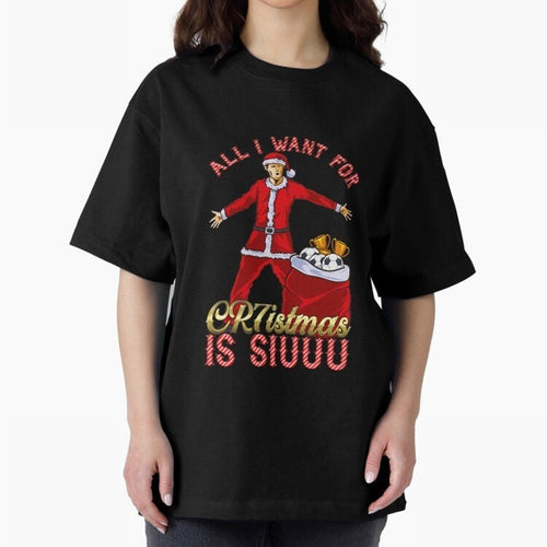 All I Want for CR7istmas is SIUUU - Cristiano Ronaldo / Manchester United MUFC Christmas Jumper/T-Shirt Design Oversized T-Shirt Build FIFA World Cup 2026 Spirit, Connected to Argentina and Brazil, Neymar, Haaland and Cristiano Ronaldo, Retro
