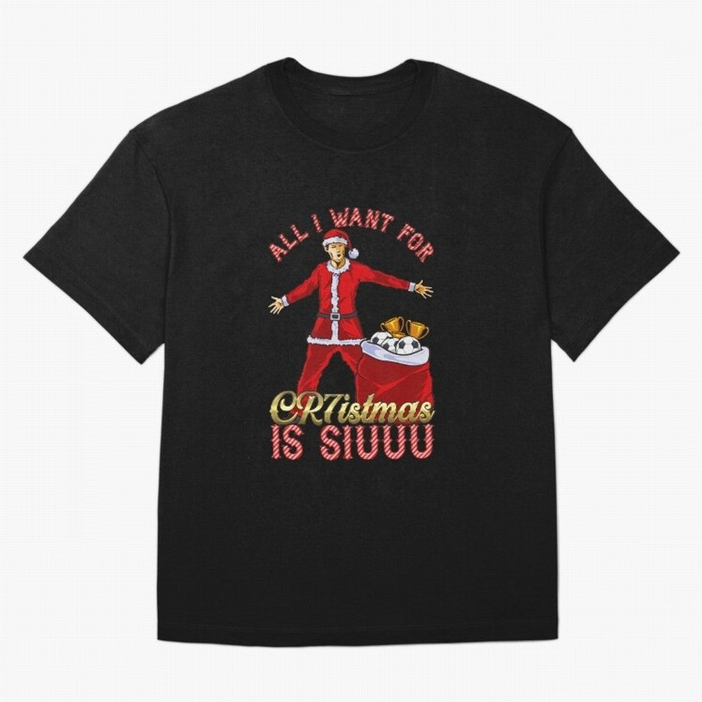 All I Want for CR7istmas is SIUUU - Cristiano Ronaldo / Manchester United MUFC Christmas Jumper/T-Shirt Design Oversized T-Shirt Build FIFA World Cup 2026 Spirit, Connected to Argentina and Brazil, Neymar, Haaland and Cristiano Ronaldo, Retro