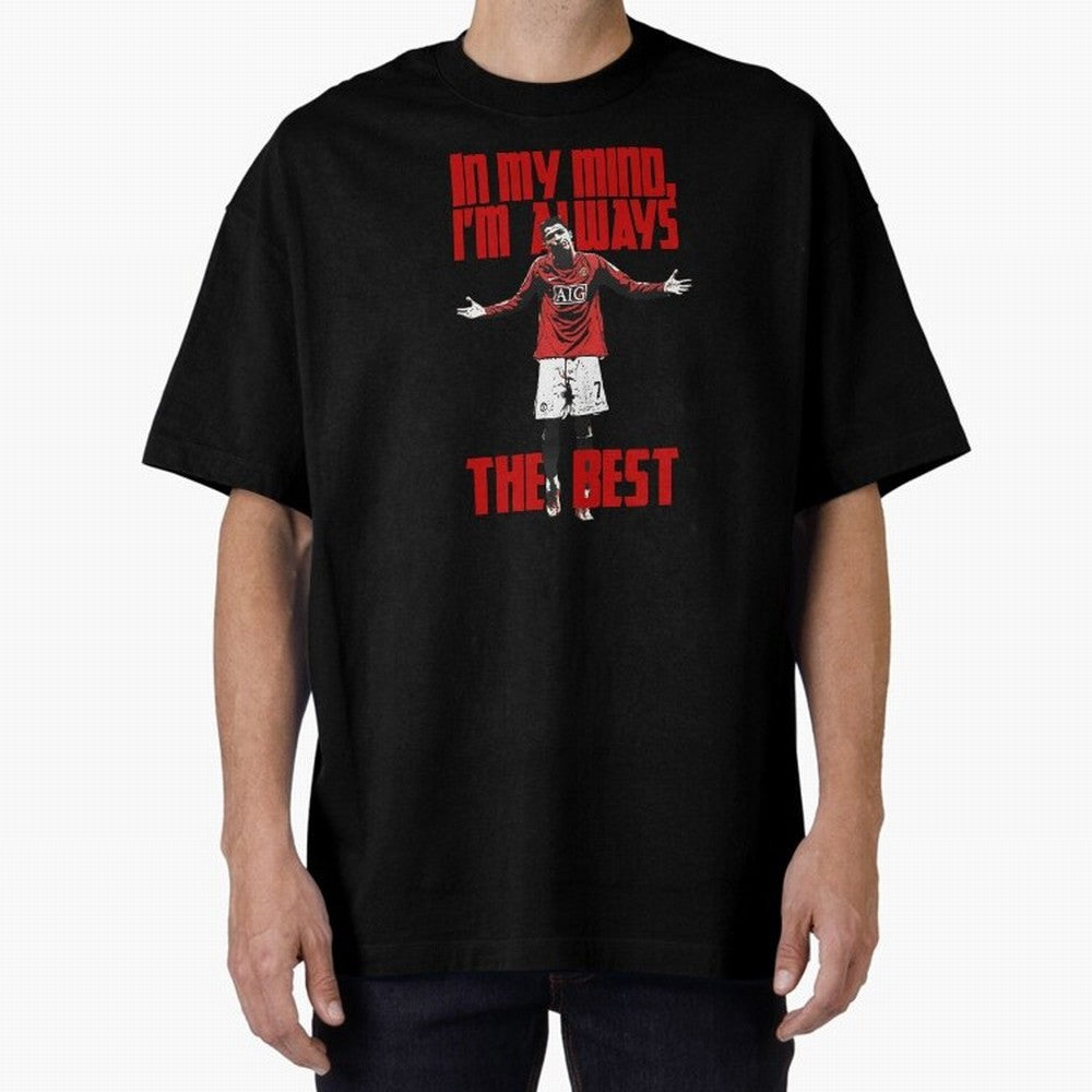 Cristiano Ronaldo Vintage - In My Mind I'm Always THE BEST Oversized T-Shirt Spotlight FIFA World Cup 2026 USA Canada Mexico for Fans of Messi, Neymar and Mbappe and France, Bringing Retro Football Energy, Iconic Rivalries, Trophy Chase Drama and