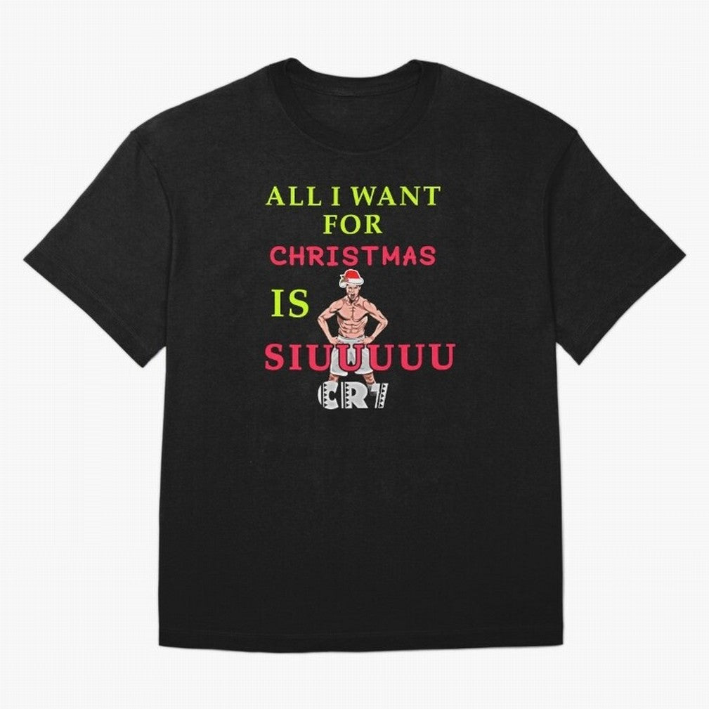 All i want for christmas is siuuu Oversized T-Shirt Follow the Final Road of FIFA World Cup 2026 with CR7, Argentina, France and Brazil Energy, Classic Soccer Heritage, Championship Pressure, Fan Loyalty and International Pride; Great for Watch