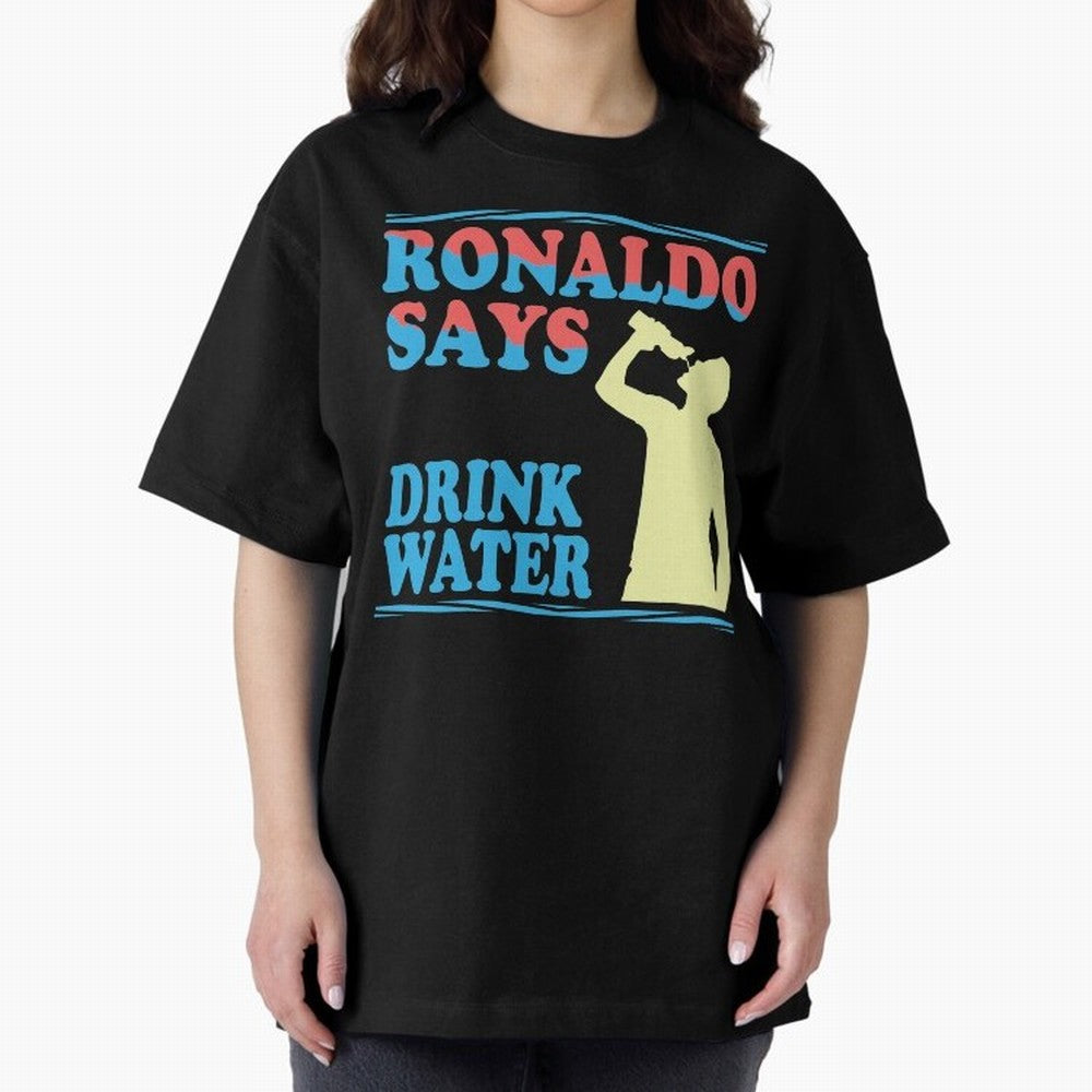 Drink Water Ronaldo Oversized T-Shirt Celebrate Fan Favorites in FIFA World Cup 2026 Inspired by Haaland and Mbappe, Brazil, Portugal and Argentina Energy, Football History, Final Match Energy, Crowd Noise and Once in a Lifetime Moments; Created