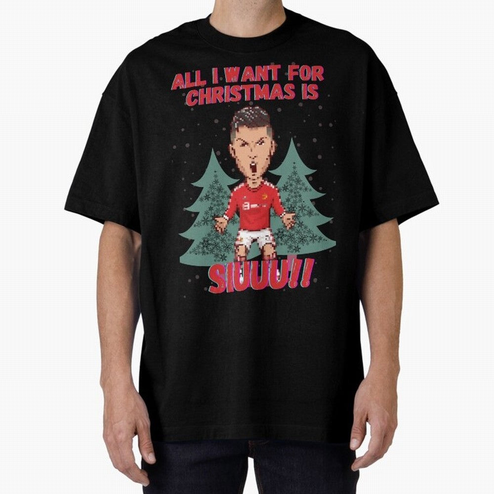 All I Want For Christmas is Siuuu Oversized T-Shirt Honor Football Greatness during FIFA World Cup 2026 for Fans of Mbappe and Brazil, Bringing Football History, Final Match Energy, Crowd Noise and Once in a Lifetime Moments; Perfect for Supporters