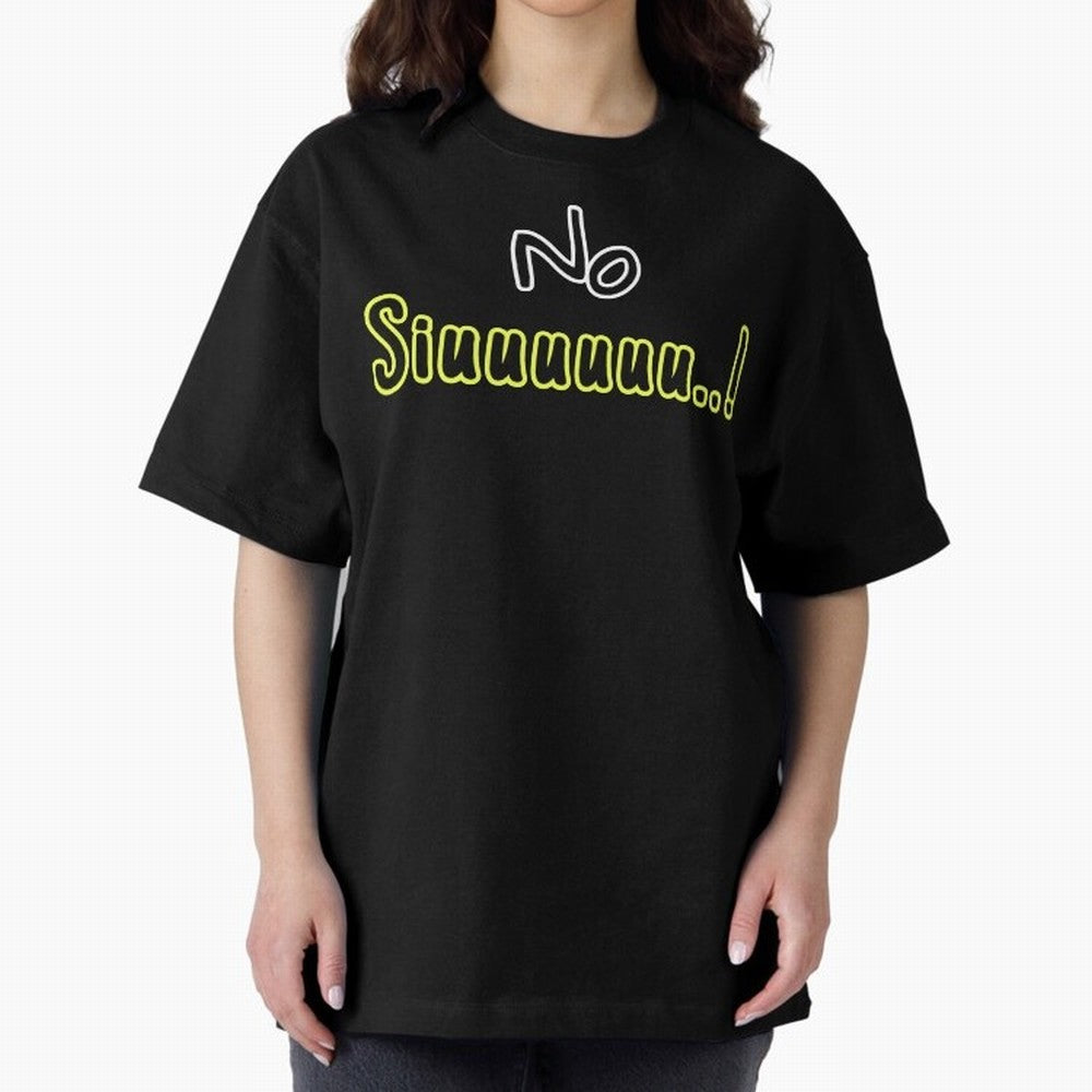 No siuuu Cristiano ronaldo funny Oversized T-Shirt Honor FIFA World Cup 2026 USA Canada Mexico Connected to Cristiano Ronaldo, Haaland and CR7, Portugal, Spain and Germany Energy, Game Day Rituals, Football Legends, Country Pride and the Road to