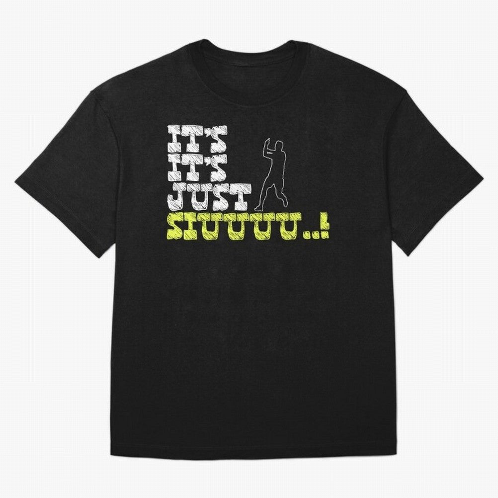 It¡¯s just siuuu CR7 funny Oversized T-Shirt Make the Season About Global Football Passion for FIFA World Cup 2026 USA Canada Mexico, Featuring Messi, Argentina and Brazil, Football History, Final Match Energy, Crowd Noise and Once in a Lifetime