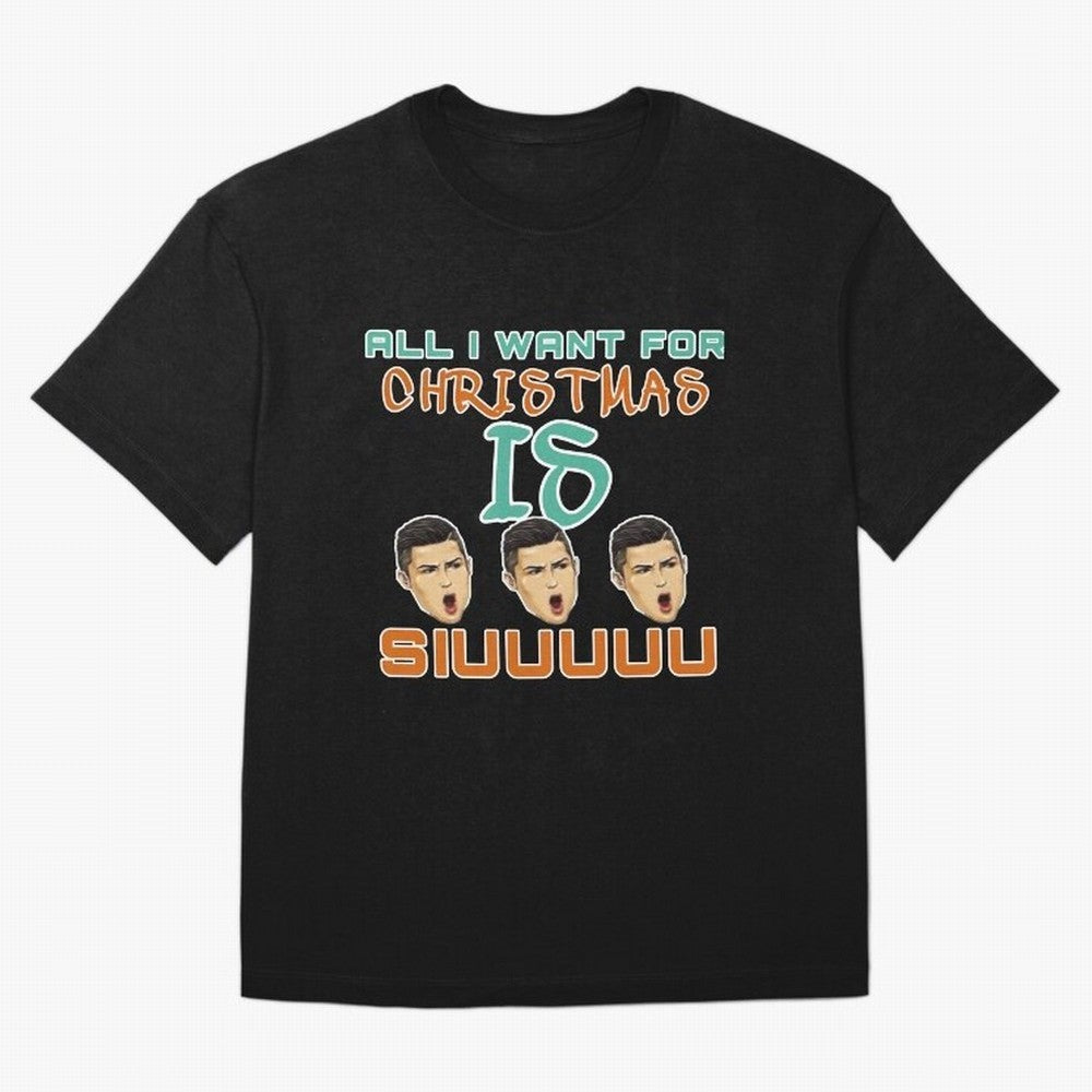All i want for Christmas is siuuu CR7 Oversized T-Shirt Live for the Drama of FIFA World Cup 2026 Spirit, Filled with France and Portugal, Messi, Neymar and Mbappe, Soccer Culture, Superstar Moments, National Team Dreams and Competitive Fire; Ideal