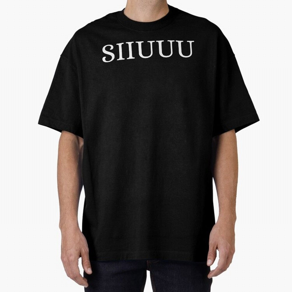 Cristiano Ronaldo SIIUUU Funny Oversized T-Shirt Bring Global Football Passion for FIFA World Cup 2026 USA Canada Mexico, Made for Mbappe and Neymar, Argentina, Fan Favorite Moments, National Team Passion, Big Match Drama and Soccer History; Ideal