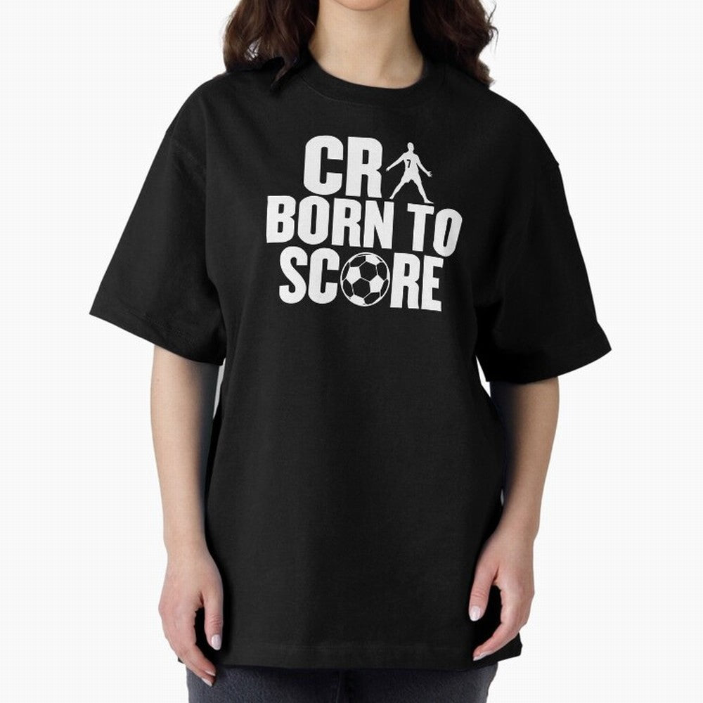 Cr7 Born To Score Oversized T-Shirt Enjoy the Biggest Football Party of FIFA World Cup 2026 Group Stage Featuring Messi, Neymar and Mbappe, England, France and Netherlands Energy, Match Day Excitement, Supporter Culture, Golden Goals and Global