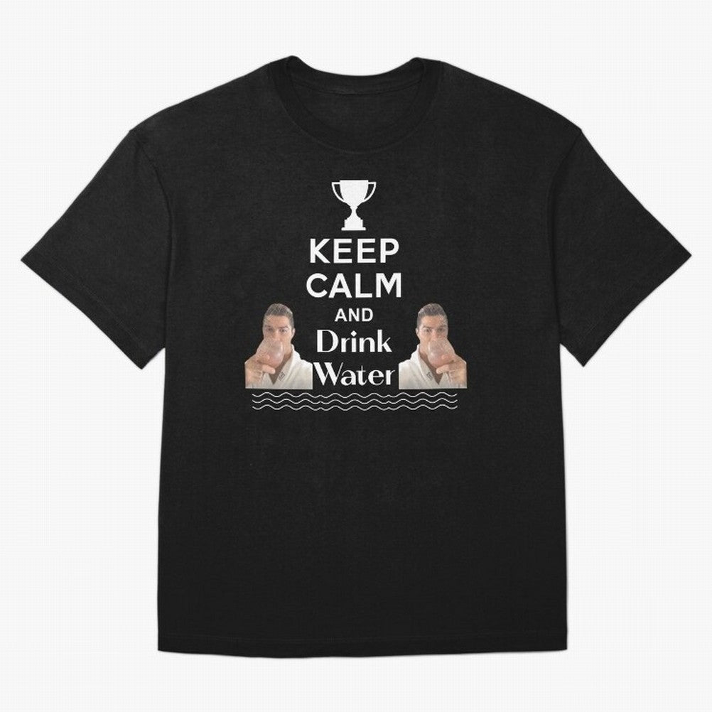 Keep Calm and Drink Water - Cristiano Ronaldo Oversized T-Shirt Carry the Dream of Match Day Hype around FIFA World Cup 2026 USA Canada Mexico, CR7, France and Portugal, Championship Spirit, Famous Goals, Roaring Crowds and International Football