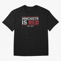 Manchester Is Red Oversized T-Shirt Bring Legendary Rivalry Energy to FIFA World Cup 2026 for Fans of Messi and France and Portugal, Bringing Global Supporter Spirit, Legendary Goals, National Colors and Tournament Celebration; Ideal for Passionate