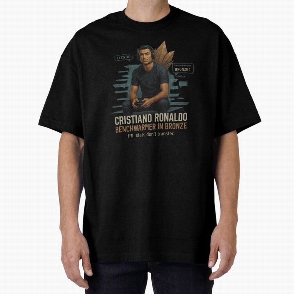 Cristiano Ronaldo Bronze Gamer ¨C Benchwarmers IRL Stats Don¡¯t Transfer Oversized T-Shirt Feel International Energy from FIFA World Cup 2026 Group Stage Spirit, Filled with England, France and Netherlands, Haaland, Soccer Culture, Superstar