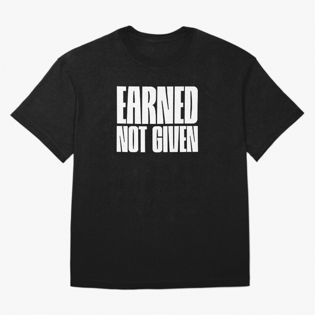 Earned not given white Oversized T-Shirt Get Ready for Match Day Hype around FIFA World Cup 2026, Mbappe and Neymar, England, Football Passion, Legendary Performances, Festival Vibes and Supporter Community; Created for Match Day Parties, Soccer