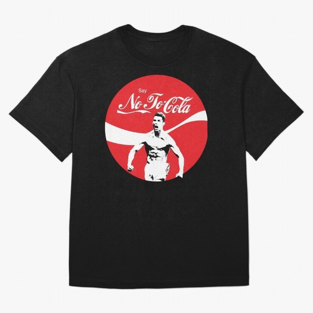 Cristiano Ronaldo Say No To Cola Oversized T-Shirt Stand Proud for the FIFA World Cup 2026 Journey through Messi, CR7 and Mbappe Highlights, Brazil Pride, Game Day Rituals, Football Legends, Country Pride and the Road to the Final; Made for Die