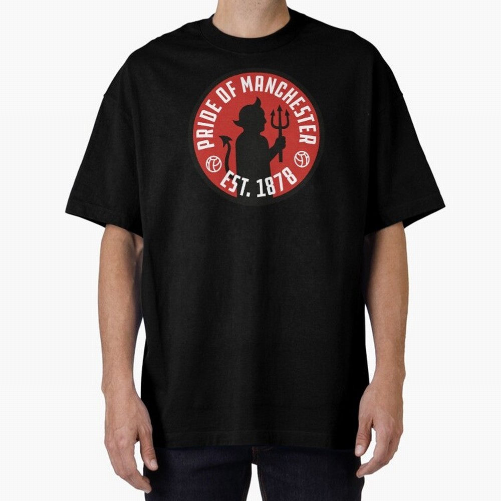 Pride of Manchester United Oversized T-Shirt Turn Football Passion into FIFA World Cup 2026 Spirit, Driven by England, Mbappe and Neymar, Soccer Culture, Superstar Moments, National Team Dreams and Competitive Fire; Perfect for People Who Love