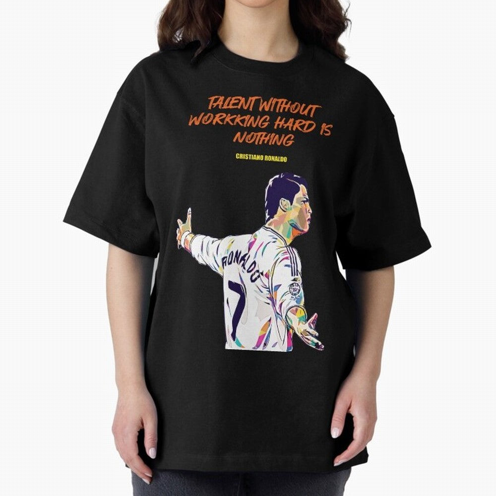 Cristiano Ronaldo Motivational Quote Oversized T-Shirt Bring Bold Fan Energy to Match Day Hype around FIFA World Cup 2026, Haaland, Portugal, Stadium Chants, National Pride, Trophy Dreams and Unforgettable Football Memories; Ideal for Fans Who