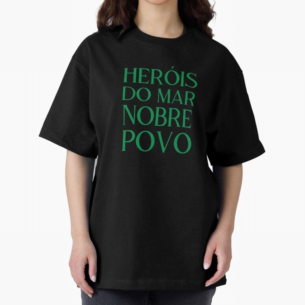 Her¨®is do Mar Nobre Povo green Oversized T-Shirt Show Your Stadium Side during FIFA World Cup 2026 USA Canada Mexico Connected to CR7 and Messi, Germany Energy, Retro Football Energy, Iconic Rivalries, Trophy Chase Drama and Stadium Atmosphere;
