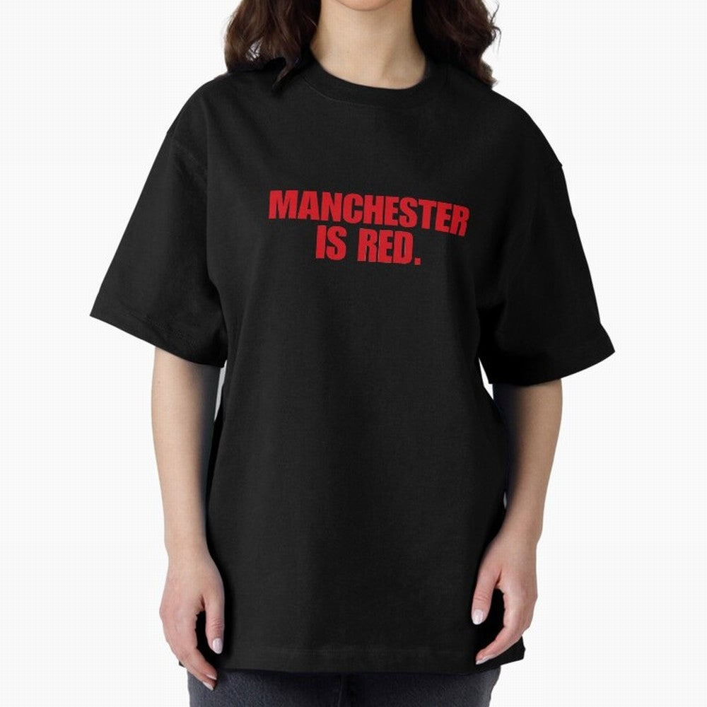 manchester is red (man united) Oversized T-Shirt Show Fan Pride Across FIFA World Cup 2026 Group Stage Spirit, Built around Spain, Mbappe and Neymar, Vintage Soccer Flavor, Modern Football Stars, National Flags and Final Night Emotion; Perfect for