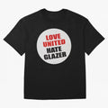 Love United Hate Glazer Oversized T-Shirt Back Your Heroes with FIFA World Cup 2026 for Fans of Neymar and Brazil, Portugal and Argentina, Bringing Championship Spirit, Famous Goals, Roaring Crowds and International Football Unity; Ideal for