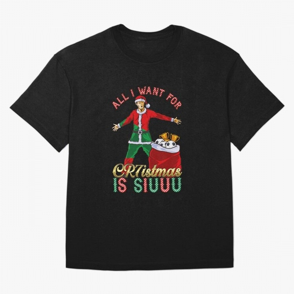 All I Want for CR7istmas is SIUUU - Cristiano Ronaldo / Portuguese Portugal World Cup MUFC Christmas Xmas Oversized T-Shirt Honor the Beautiful Game during FIFA World Cup 2026 for Fans of Cristiano Ronaldo and Argentina and Brazil, Bringing
