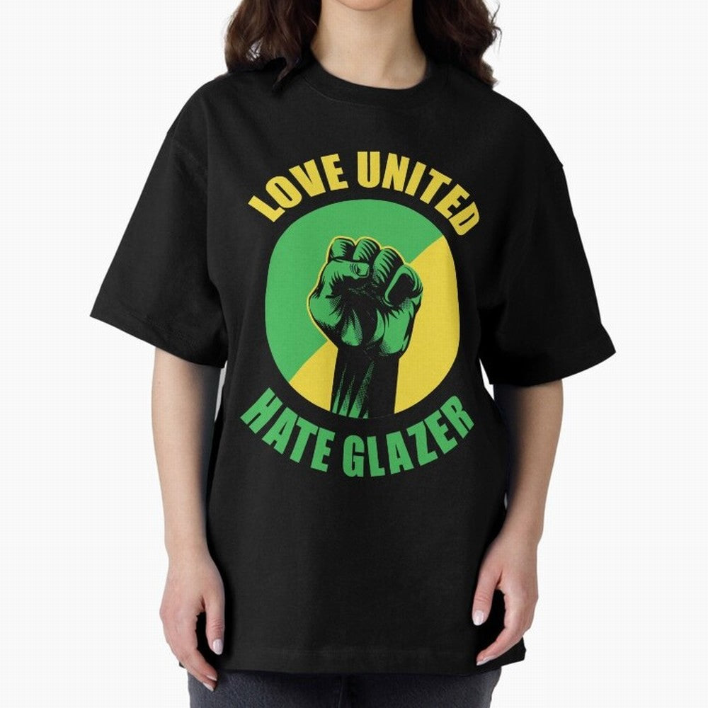 Love United Hate Glazer Oversized T-Shirt Show Your Stadium Side during FIFA World Cup 2026 Group Stage for Fans of Cristiano Ronaldo, Haaland and CR7 and England, France and Netherlands, Bringing Classic Soccer Heritage, Championship Pressure, Fan