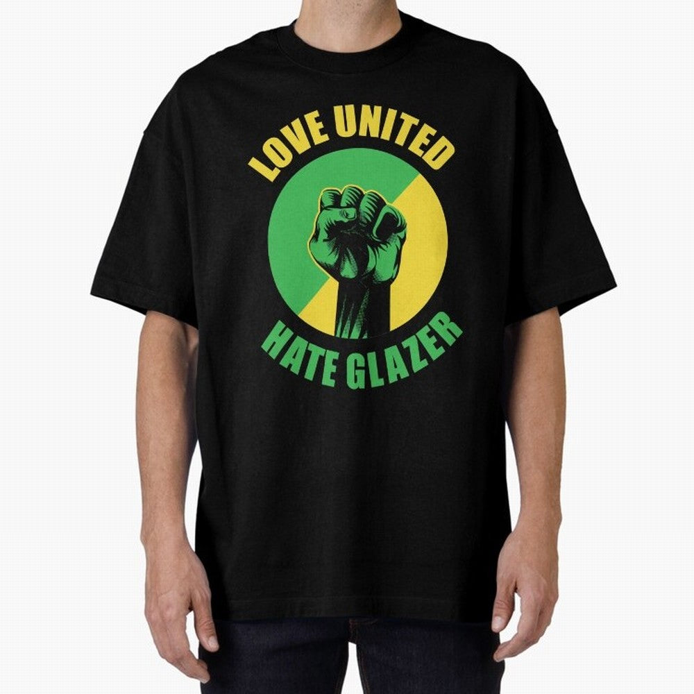 Love United Hate Glazer Oversized T-Shirt Show Your Stadium Side during FIFA World Cup 2026 Group Stage for Fans of Cristiano Ronaldo, Haaland and CR7 and England, France and Netherlands, Bringing Classic Soccer Heritage, Championship Pressure, Fan