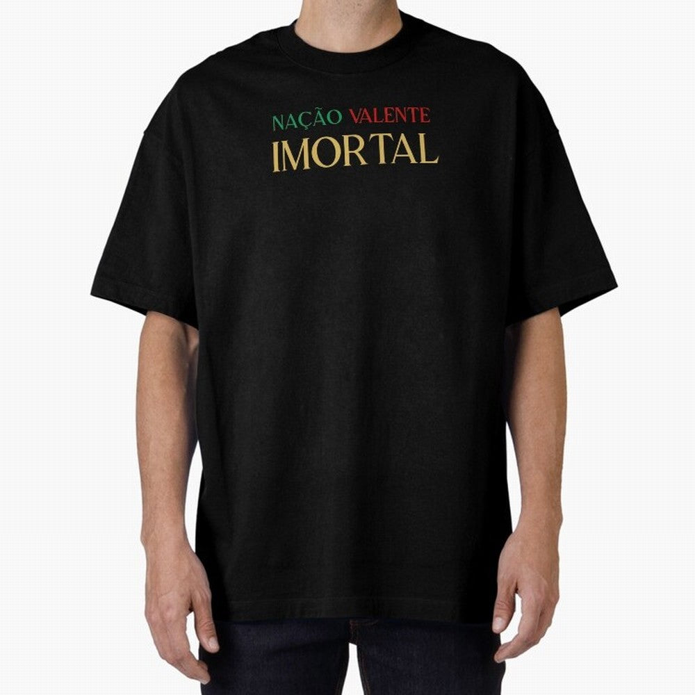 Na??o Valente Imortal Portugal Tuga Oversized T-Shirt Fuel FIFA World Cup 2026 Group Stage Inspired by Haaland and Mbappe, Brazil Energy, Championship Spirit, Famous Goals, Roaring Crowds and International Football Unity; Great for Supporters Who