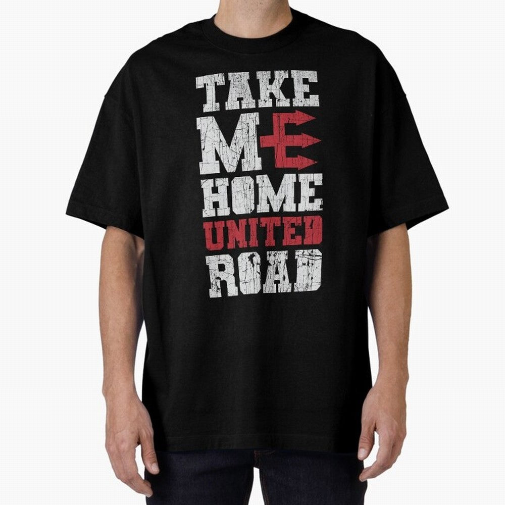 Take Me Home United Road Oversized T-Shirt Support the Legends of Global Football Passion for FIFA World Cup 2026, with Neymar, Haaland and Cristiano Ronaldo, Portugal, Spain and Germany, Football Festival Excitement, Trophy Ambitions, Country