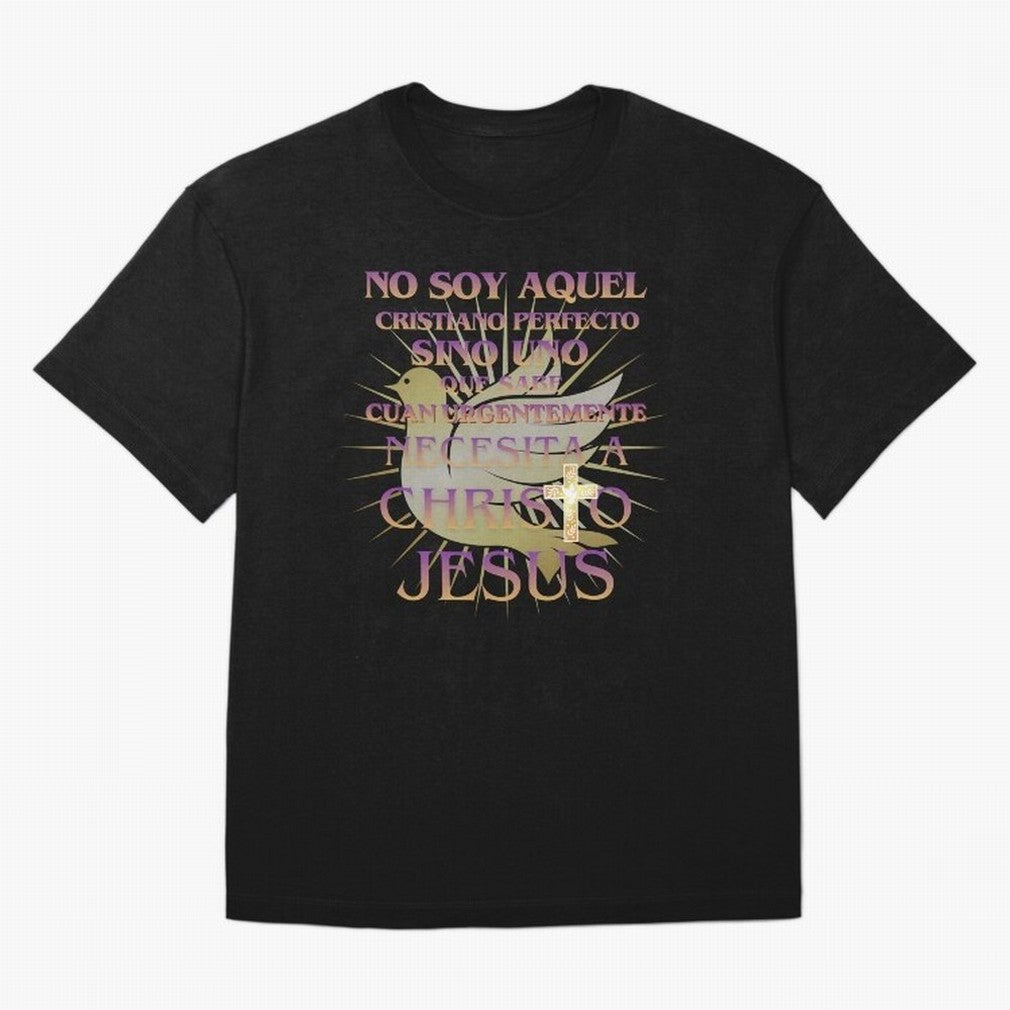 No soy aquel cristiano perfecto - Spanish Faith Quote Oversized T-Shirt Live for the Drama of Global Football Passion for FIFA World Cup 2026, Driven by Neymar, France, Worldwide Fan Energy, Dramatic Goals, Stadium Lights and Championship