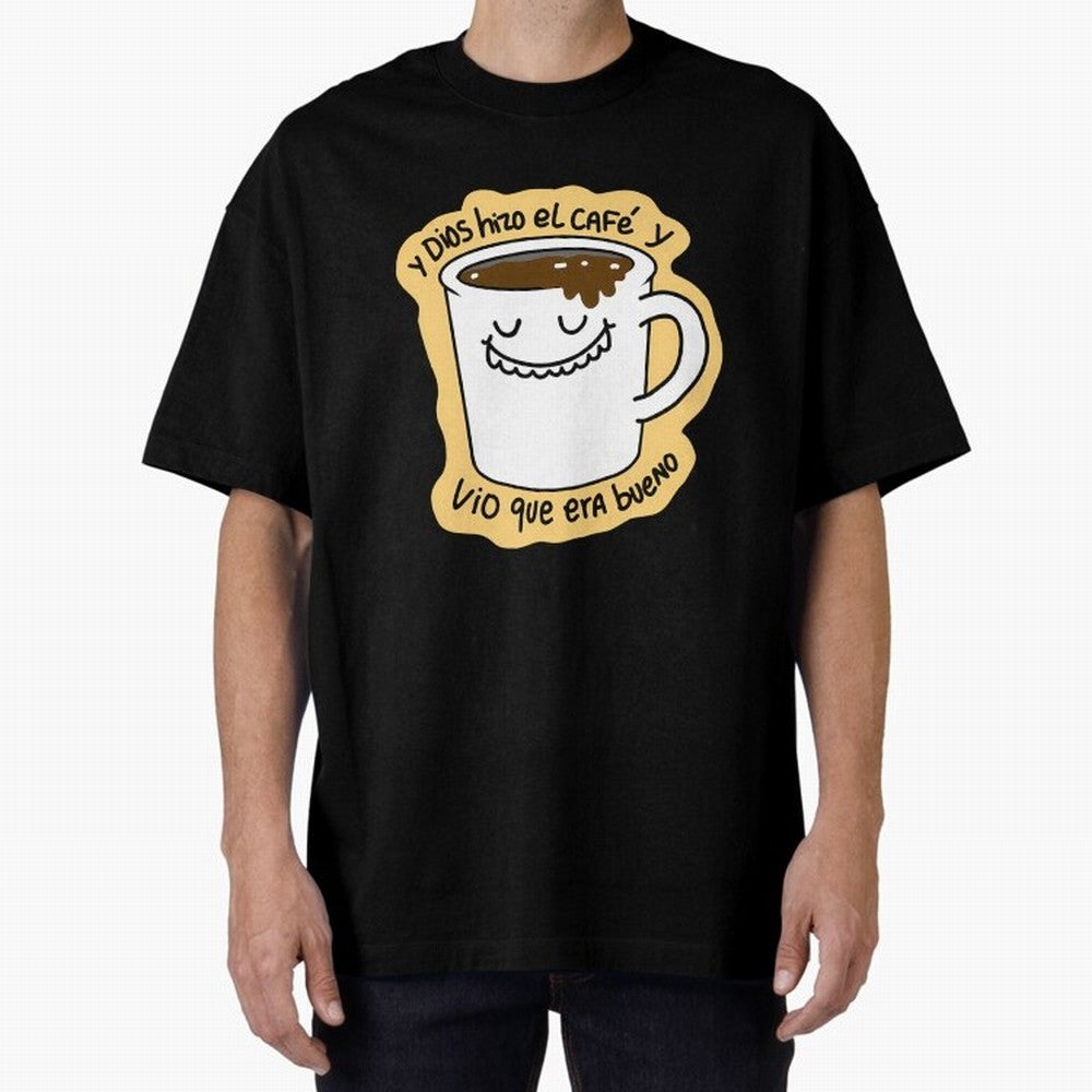 Y Dios Hizo El Caf Y Vio Que Era Bueno Oversized T-Shirt Keep Football History Alive during Global Football Passion for FIFA World Cup 2026 USA Canada Mexico, Inspired by Cristiano Ronaldo, Haaland and CR7, Argentina, Football History, Final Match