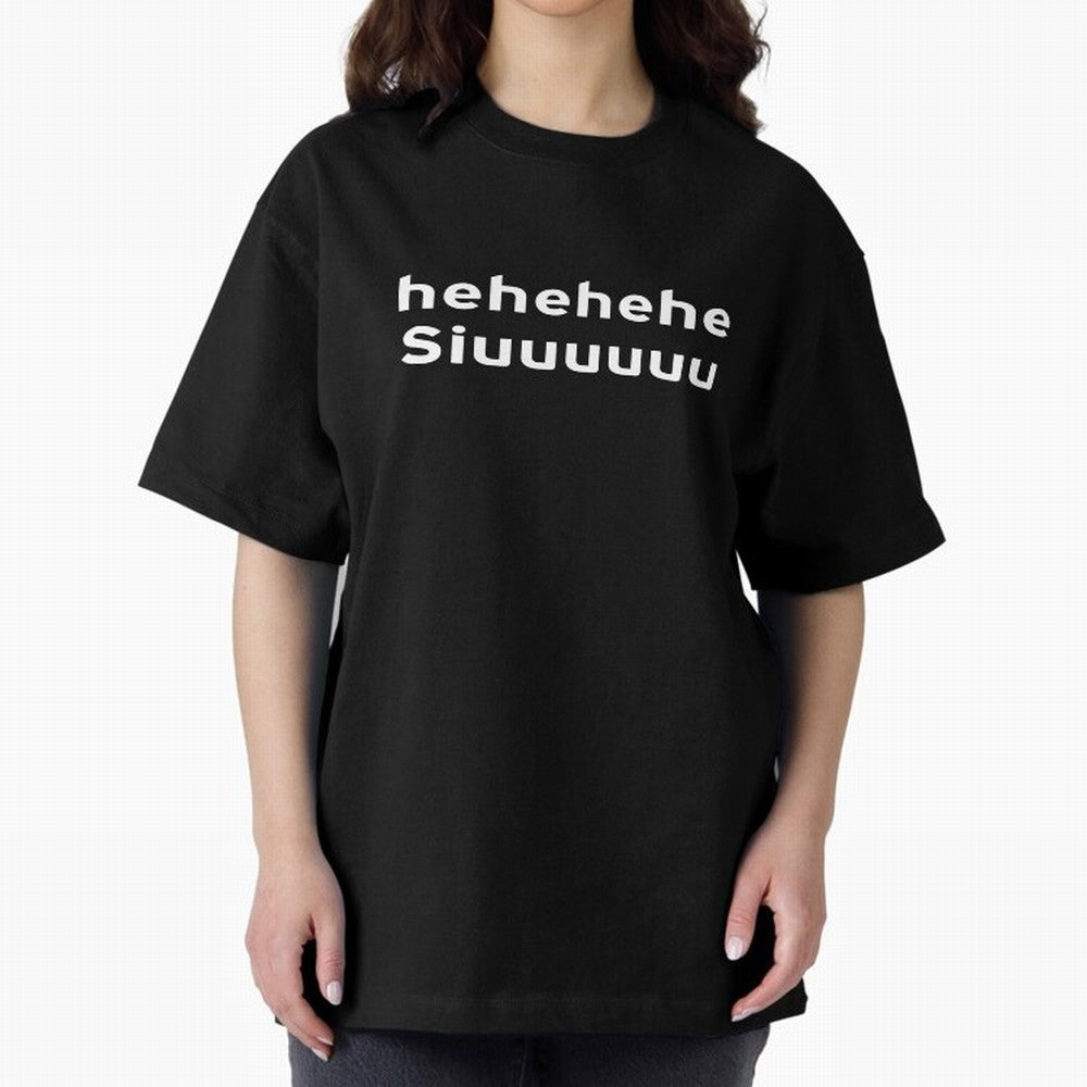 Hehehehe Siuuu Oversized T-Shirt Celebrate the Stars of Match Day Hype around FIFA World Cup 2026 USA Canada Mexico, Mbappe, Netherlands, Classic Soccer Heritage, Championship Pressure, Fan Loyalty and International Pride; Perfect for Supporters