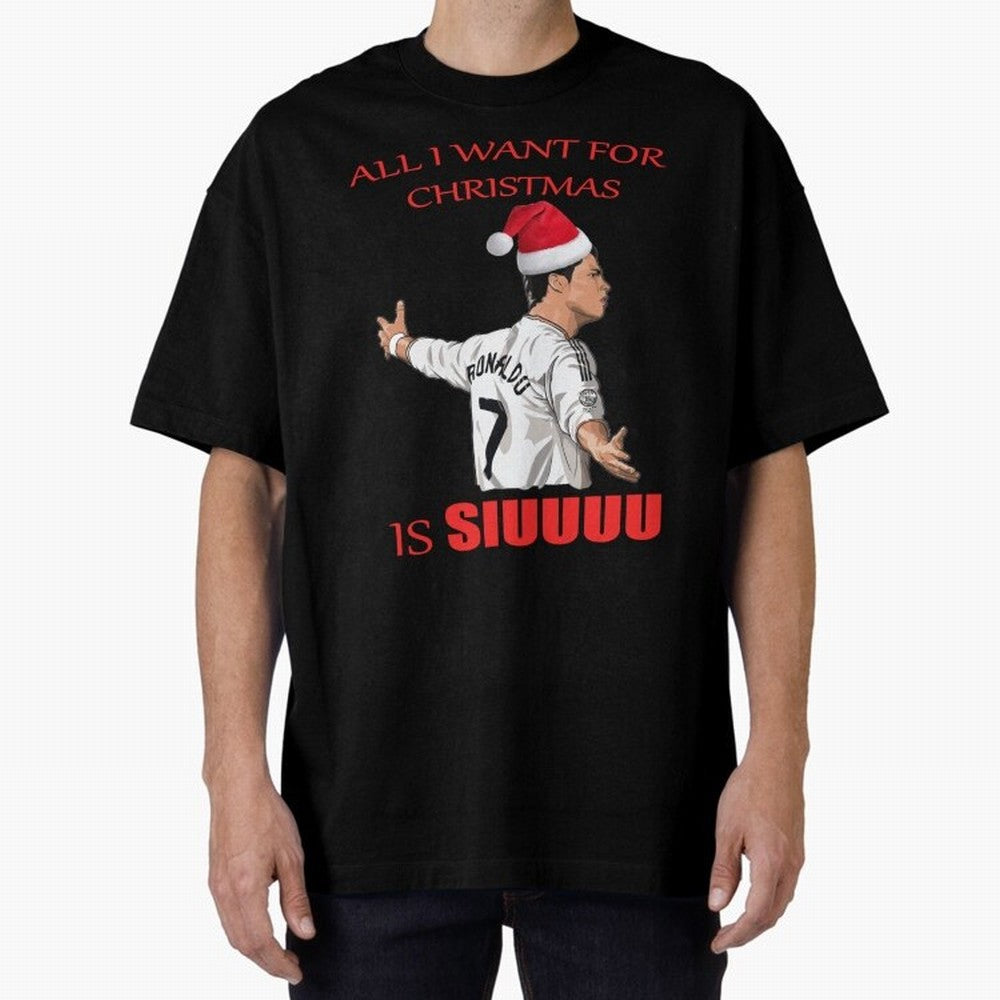 All I Want For Christmas Is Siuuu Oversized T-Shirt Celebrate the Road through FIFA World Cup 2026 for Fans of Mbappe and England, France and Netherlands, Bringing Supporter Pride, Iconic Celebrations, Legendary Names and Global Match Day Energy;