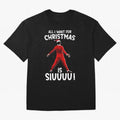 All I Want For Christmas Is Siuuu CR7 fans Xmas Christian Ronaldo Oversized T-Shirt Show Match Day Excitement for FIFA World Cup 2026 Group Stage for Fans of Messi, Neymar and Mbappe and Brazil, Portugal and Argentina, Bringing Football History,