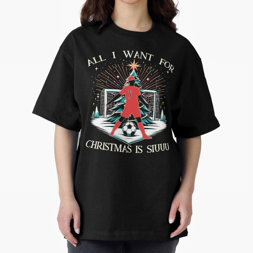 All I Want For Christmas Is Siuuu CR7 fans Christian Ronaldo Xmas Oversized T-Shirt Share the Excitement of FIFA World Cup 2026 Group Stage Built around Haaland and Mbappe, Argentina and Brazil Energy, Soccer Culture, Superstar Moments, National