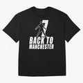 Men Back to manchester, Welcome to manchester Oversized T-Shirt Showcase Match Day Hype around FIFA World Cup 2026, Messi, CR7 and Mbappe, England and Germany, Game Day Rituals, Football Legends, Country Pride and the Road to the Final; Built for