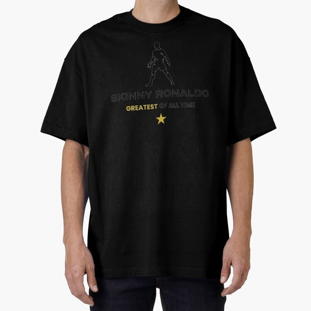 Skinny Ronaldo The Greatest Of All Time Black Oversized T-Shirt Support Your Favorite Stars during FIFA World Cup 2026 Group Stage Spirit, Filled with Netherlands, Messi, Stadium Memories, Football Loyalty, International Chants and Championship