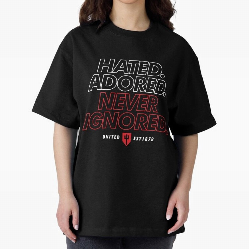 Hated, Adored, Never Ignored - Manchester United! Oversized T-Shirt Celebrate Global Football Passion for FIFA World Cup 2026 USA Canada Mexico, Centered on CR7, Brazil, Portugal and Argentina, Game Day Rituals, Football Legends, Country Pride and