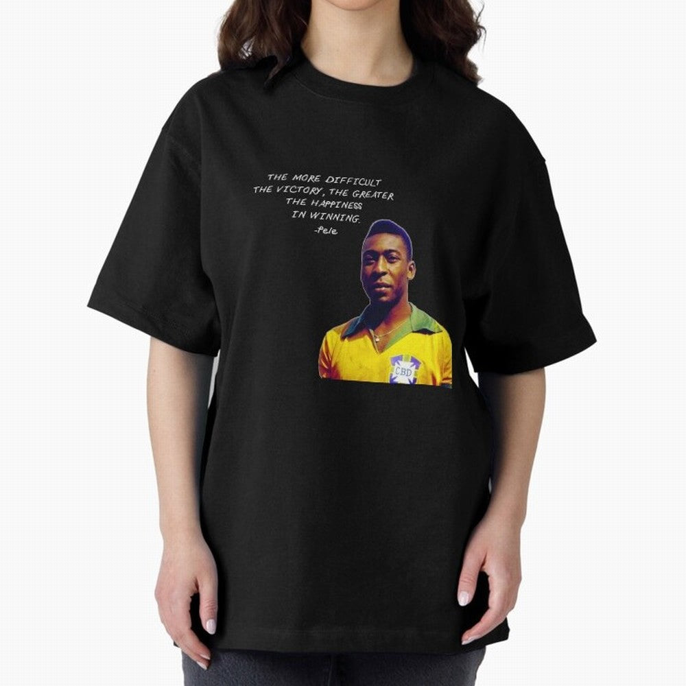 Pele Quote Oversized T-Shirt Get Ready for FIFA World Cup 2026 for Fans of Haaland and Mbappe and Argentina and Brazil, Bringing Classic Soccer Heritage, Championship Pressure, Fan Loyalty and International Pride; Ideal for Passionate Fans Who Love
