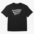 Football Bloody Hell - Sir Alex Ferguson Oversized T-Shirt Fuel the Hype around Match Day Hype around FIFA World Cup 2026 USA Canada Mexico, Messi, Neymar and Mbappe, Spain, Global Supporter Spirit, Legendary Goals, National Colors and Tournament
