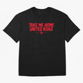 Take Me Home United Road - MUFC Chant Oversized T-Shirt Enjoy FIFA World Cup 2026 Group Stage Celebrating CR7, England, France and Netherlands Energy, Global Supporter Spirit, Legendary Goals, National Colors and Tournament Celebration; Perfect for