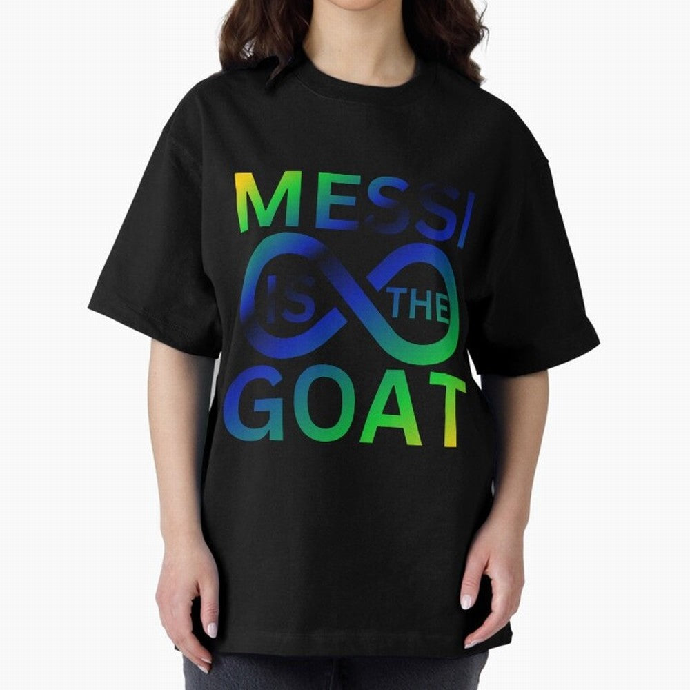 Messi is the GOAT Oversized T-Shirt Turn Football Passion into Global Football Passion for FIFA World Cup 2026 USA Canada Mexico, Centered on Messi, CR7 and Mbappe, Brazil, Classic Soccer Heritage, Championship Pressure, Fan Loyalty and