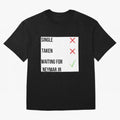 Waiting To Date Neymar Jr Classic T-Shirt Carry the Dream of FIFA World Cup 2026 Spirit, Inspired by France, CR7, Football History, Final Match Energy, Crowd Noise and Once in a Lifetime Moments; Ideal for Fans Who Follow Messi, Cristiano Ronaldo,