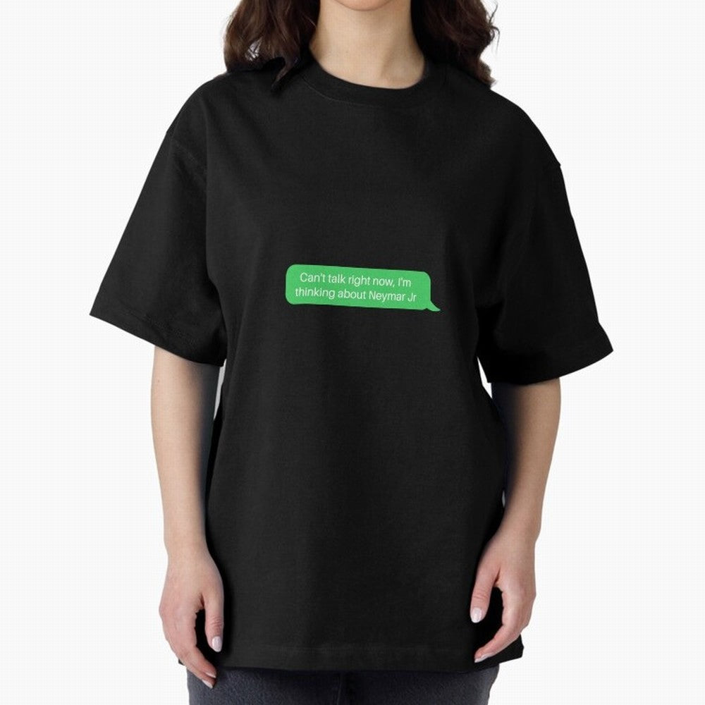 Can't talk right now, I'm thinking about Neymar Jr Green Text Classic T-Shirt Bring a Vintage Feel to the FIFA World Cup 2026 USA Canada Mexico Journey through Mbappe Highlights, France Pride, Fan Favorite Moments, National Team Passion, Big Match