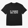 1% Chance 99% Faith Neymar Quote Classic T-Shirt Bring Retro Soccer Energy to Global Football Passion for FIFA World Cup 2026 Group Stage, Inspired by Cristiano Ronaldo, Germany, Vintage Soccer Flavor, Modern Football Stars, National Flags and