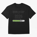 Copy of World Cup 2026 Loading Funny Football Shirt Soccer Fan Gift Classic T-Shirt Carry the Dream of FIFA World Cup 2026 Group Stage Spirit, with Germany, Neymar, Championship Spirit, Famous Goals, Roaring Crowds and International Football Unity;