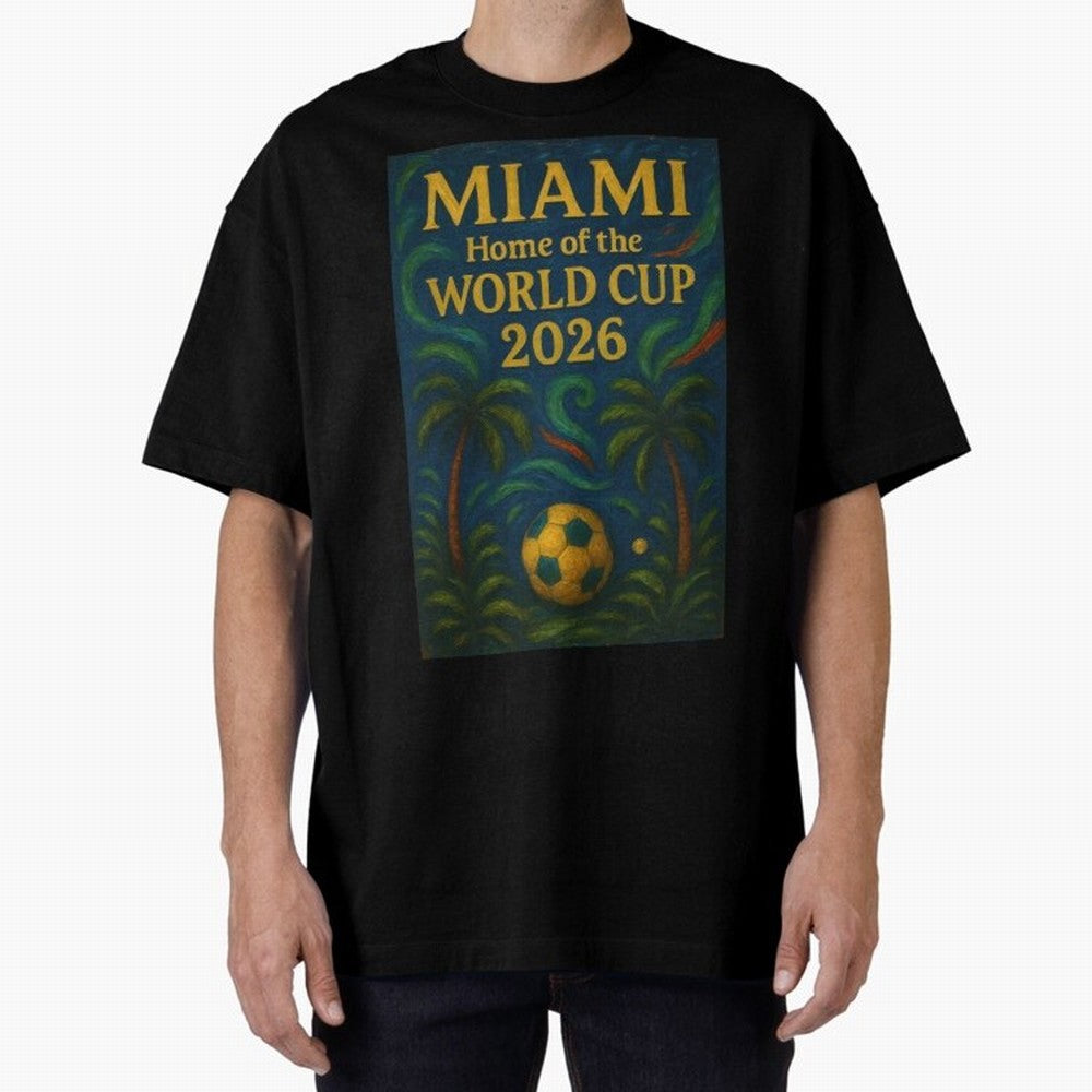 Miami Home of the World Cup 2026 Soccer Fan Poster ¡ª Tropical Art Print Classic T-Shirt Keep Football History Alive during FIFA World Cup 2026 Group Stage Driven by Mbappe, France Energy, Global Supporter Spirit, Legendary Goals, National Colors