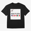 Road to World Cup 2026 Football Journey Classic T-Shirt Stand Proud for FIFA World Cup 2026 Group Stage Highlighting Cristiano Ronaldo, Argentina, France and Brazil Energy, Soccer Culture, Superstar Moments, National Team Dreams and Competitive