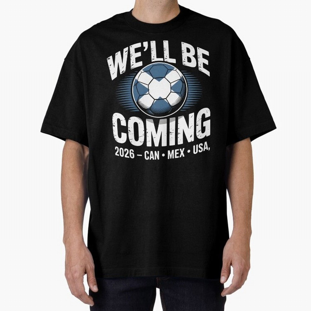 We¡¯ll Be Coming 26 International Football Supporters Tee Classic T-Shirt Capture Stadium Memories from FIFA World Cup 2026 Group Stage Spirit, Inspired by Netherlands, Messi, Stadium Memories, Football Loyalty, International Chants and