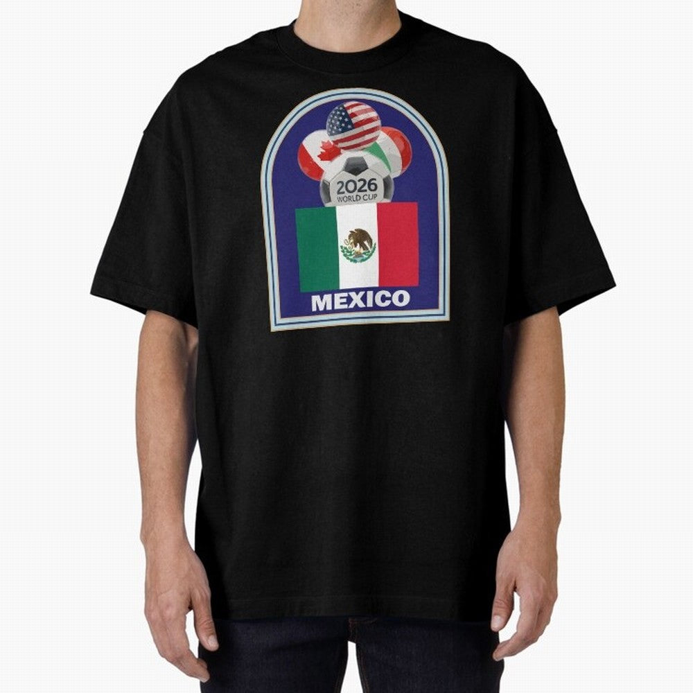 Mexico 2026 Soccer T-shirt Classic T-Shirt Remember Global Football Passion for FIFA World Cup 2026 Group Stage, Filled with Messi, England and Germany, Stadium Memories, Football Loyalty, International Chants and Championship Tradition; Perfect