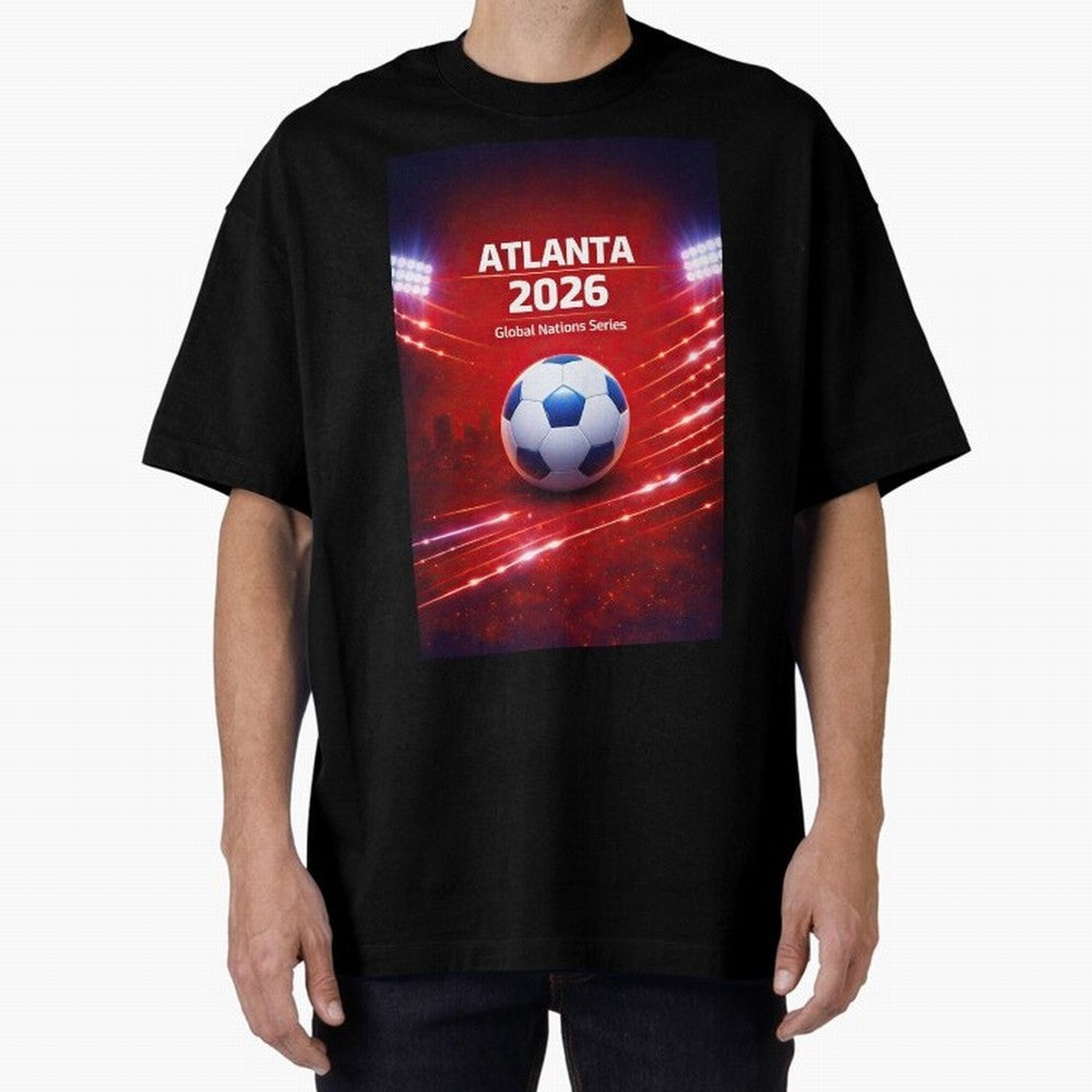 Atlanta Global Nations Series 2026 - Soccer aka Football Classic T-Shirt Discover FIFA World Cup 2026 for Fans of Messi, Neymar and Mbappe and Germany, Bringing Football Passion, Legendary Performances, Festival Vibes and Supporter Community;