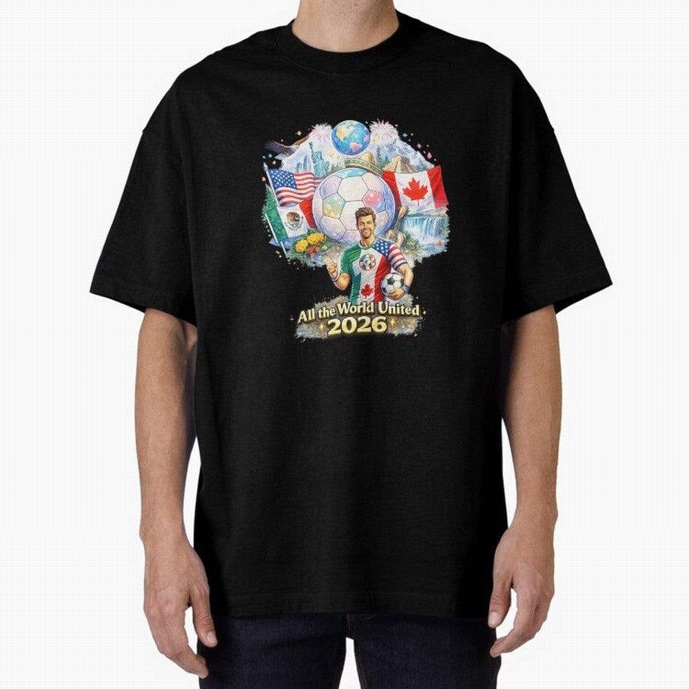 All The World United 2026 Football Design Oversized T-Shirt Join the Countdown to Match Day Hype around FIFA World Cup 2026, CR7, Spain, Supporter Pride, Iconic Celebrations, Legendary Names and Global Match Day Energy; Perfect for Fans,